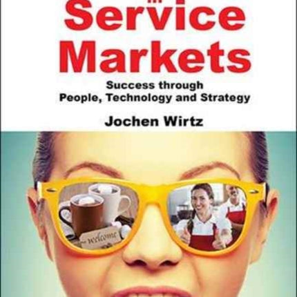 Winning In Service Markets: Success Through
