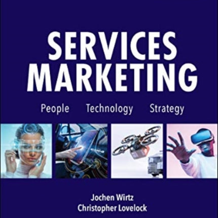 Services Marketing: People, Technology, Strategy (Ninth Edition)