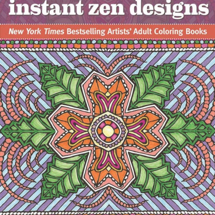 Alberta Hutchinson's Instant Zen Designs: New York Times Bestselling Artists' Adult Coloring Books