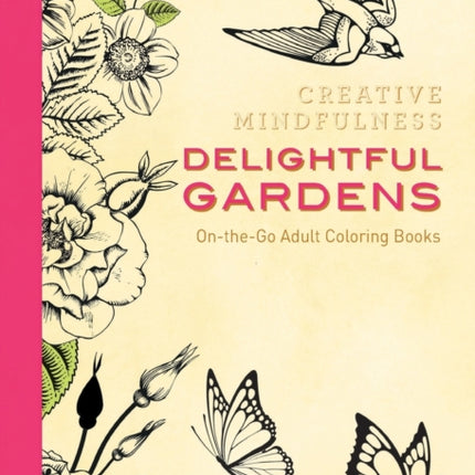 Creative Mindfulness Delightful Gardens
