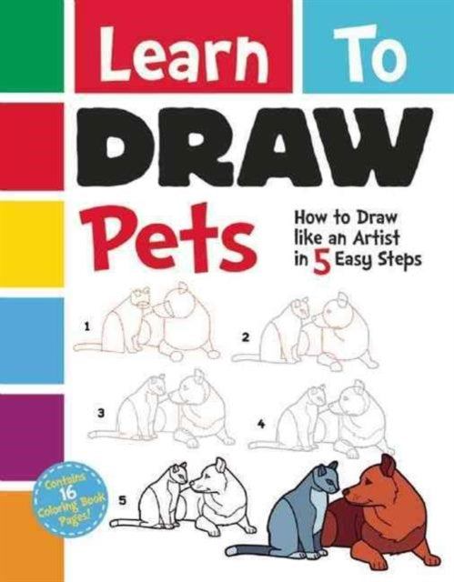 Learn To Draw Pets: How to Draw like an Artist in 5 Easy Steps