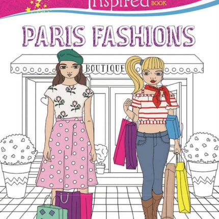 Forever Inspired Coloring Book: Paris Fashions