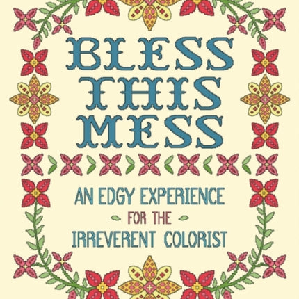 Bless this Mess: An Edgy Experience for the Irreverent Colorist