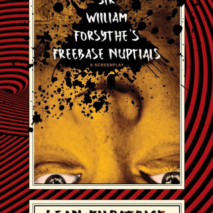 Sir William Forsythe's Freebase Nuptials: A