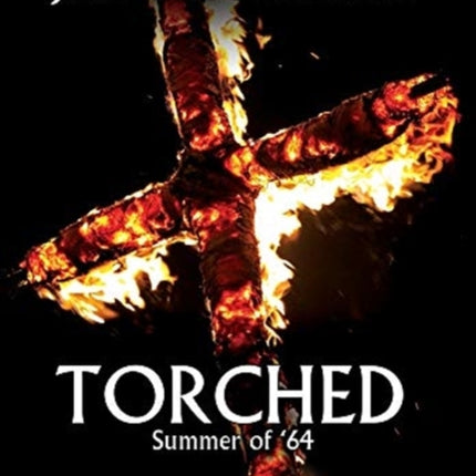 Torched: Summer of '64