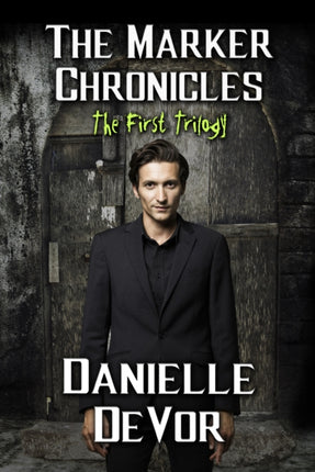 The Marker Chronicles, The First Trilogy: (Books