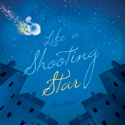 Like a Shooting Star