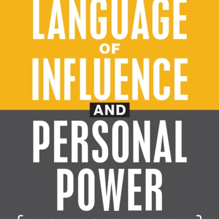 The Language of Influence and Personal Power