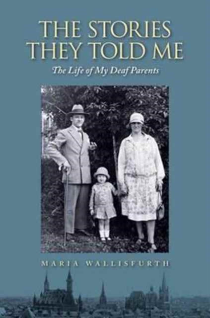 Stories They Told Me – The Life of My Deaf Parents