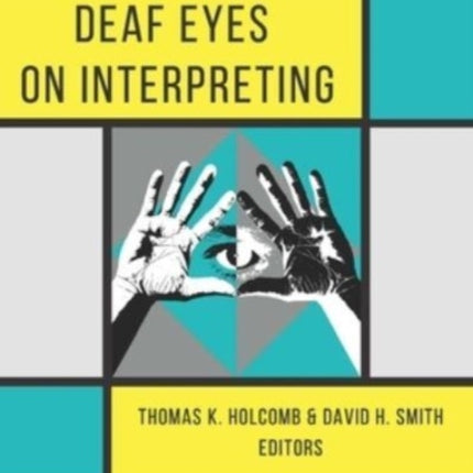 Deaf Eyes on Interpreting