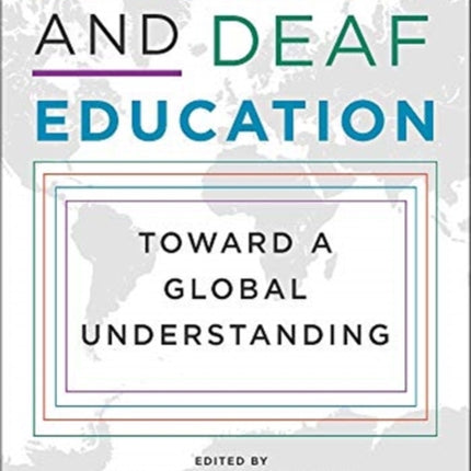Literacy and Deaf Education – Toward a Global