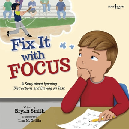 Fix it with Focus: A Story About Ignoring Distractions and Staying on Task