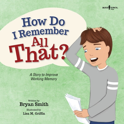 How Do I Remember All That?: A Story to Improve