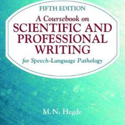 A Coursebook on Scientific and Professional Writing for Speech-Language Pathology