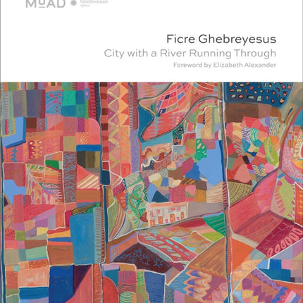 Ficre Ghebreyesus: City with a River Running Through