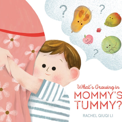 What's Growing in Mommy's Tummy?