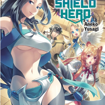 The Rising Of The Shield Hero Volume 10: Light Novel