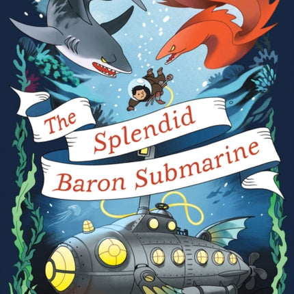 The Splendid Baron Submarine Volume 2