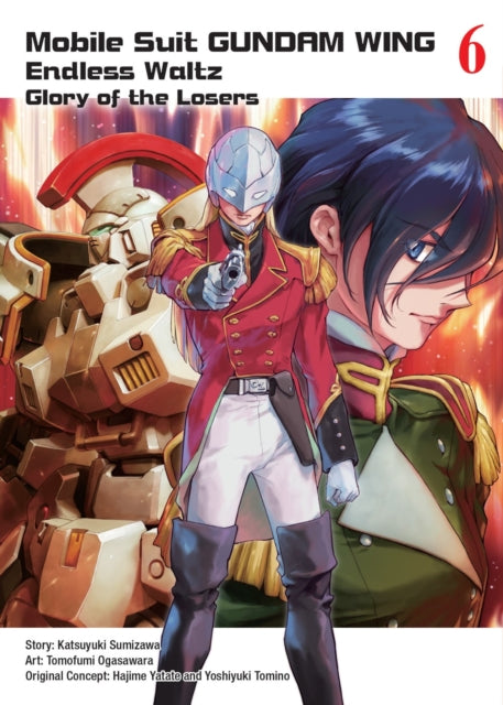 Mobile Suit Gundam Wing 6: The Glory Of Losers