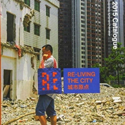 Re-living the City: UABB 2015 Catalogue