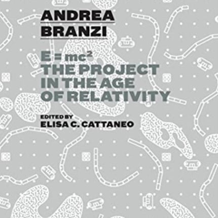 Andrea Branzi: E=mc2 The Project in the Age of Relativity