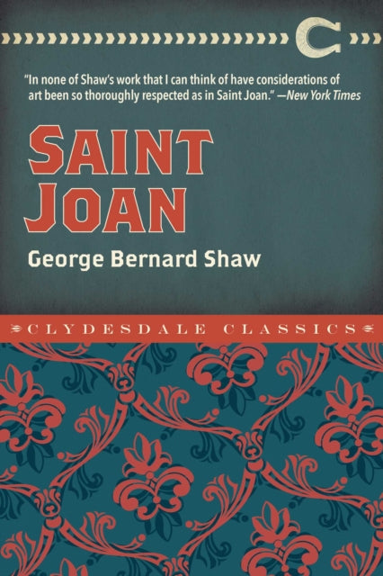 Saint Joan Clydesdale Classics