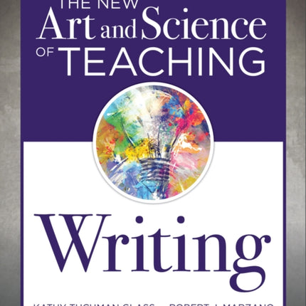 The New Art and Science of Teaching Writing: