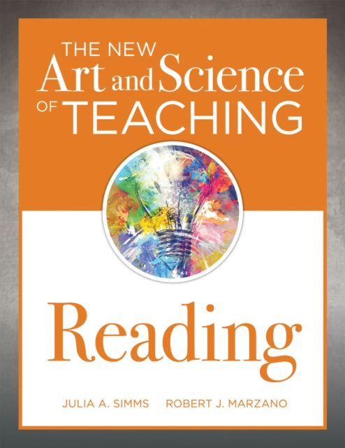 The New Art and Science of Teaching Reading: (How