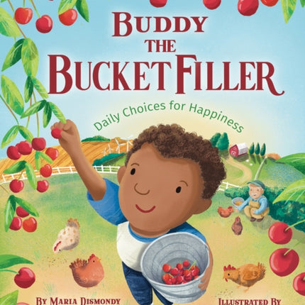 Buddy the Bucket Filler: Daily Choices for Happiness