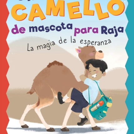 Un Camello de Mascota Para Raja: La Magia de la Esperanza