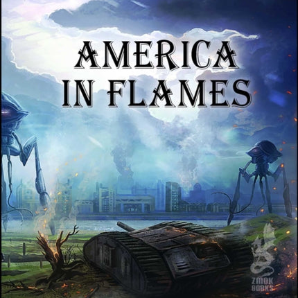 The Great Martian War: America in Flames