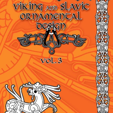 Viking and Slavic Ornamental Designs: Volume 3
