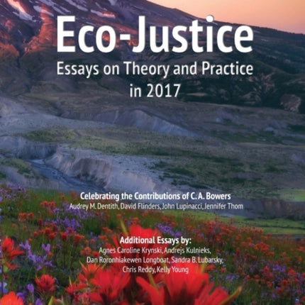 Eco-Justice: Essays on Theory and Practice in 2017