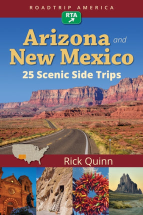 RoadTrip America Arizona & New Mexico:  25 Scenic Side Trips: 25 Scenic Side Trips