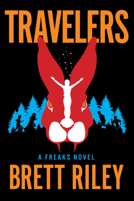 Travelers: A Freaks Novel