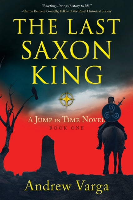 The Last Saxon King: A Jump in Time Novel, (Book