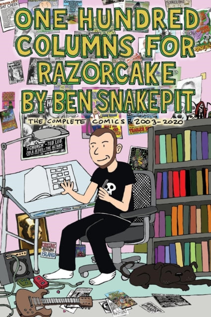 One Hundred Columns For Razorcake: The Complete Comics 2003-2020