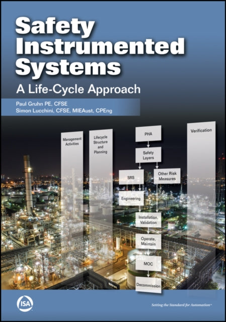 Safety Instrumented Systems: A Life-Cycle Approach