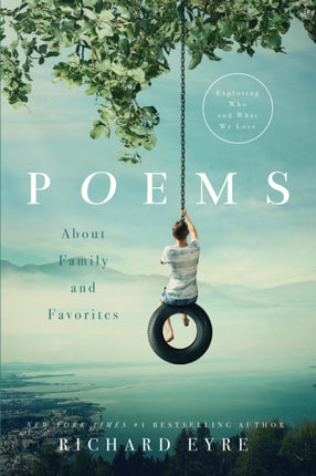 Poems: About Family and Favorites: Exploring Who and What We Love