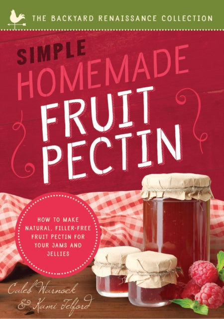 Simple Homemade Fruit Pectin: How to Make