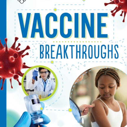 Vaccine Breakthroughs