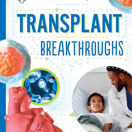 Transplant Breakthroughs