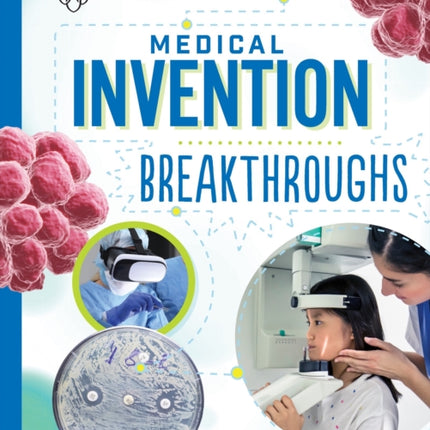 Medical Invention Breakthroughs