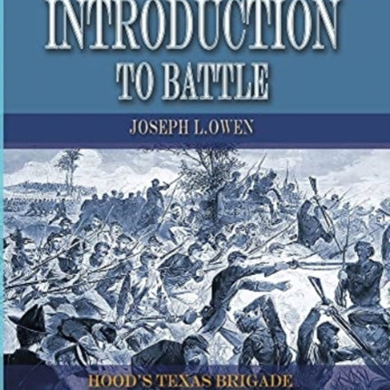 A Fine Introduction to Battle: Hood's Texas