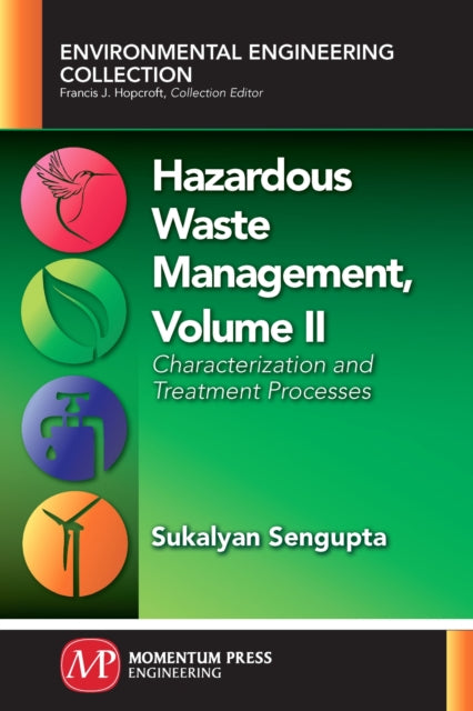 Hazardous Waste Management, Volume II: Characterization and Treatment Processes