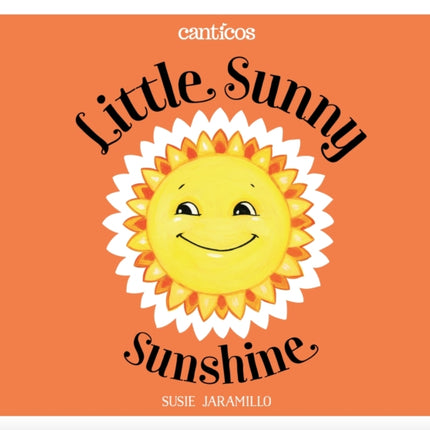 Little Sunny Sunshine  Sol Solecito Canticos