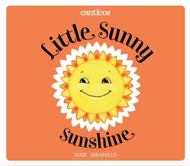 Little Sunny Sunshine  Sol Solecito Canticos