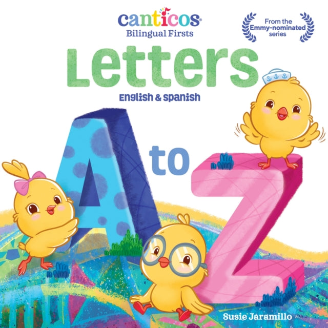 Letters A to Z Bilingual Firsts Canticos Bilingual Firsts