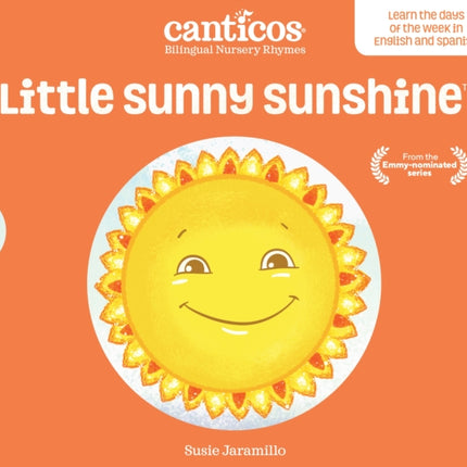 Canticos Little Sunny Sunshine / Sol Solecito: Bilingual Nursery Rhymes