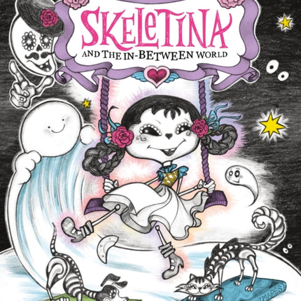 Skeletina and the In-Between World